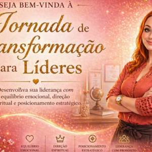 Jornada de Transformação para Líderes
