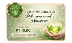 Como Ser Curada de Relacionamentos Abusivos