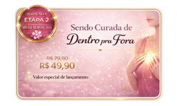 Sendo Curada de Dentro pra Fora